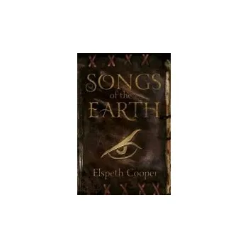 Songs of the Earth - Cooper, Elspeth