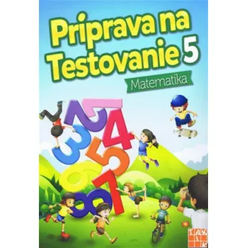 Přírodní věda Príprava*na*testovanie*5*Matematika*