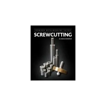 Cizojazyčná kniha Screwcutting - Bowman, Marcus
