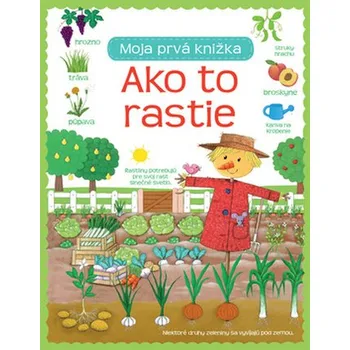 První čtění Ako to rastie - Moja prvá knižka