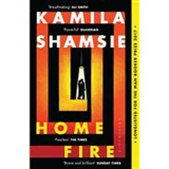 Home Fire - Kamila Shamsie