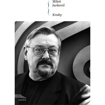 Kruhy - Miloš Jurkovič