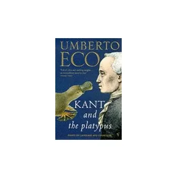 Kant And The Platypus - Eco, Umberto