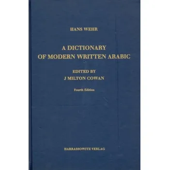 A Dictionary of Modern Written Arabic - Wehr, Hans
