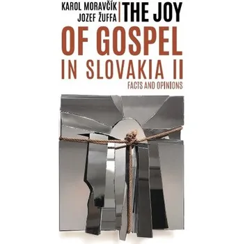 The joy of gospel in Slovakia II - Mikloško, Karol Moravčík František