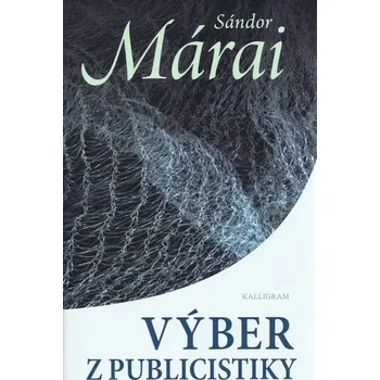 Výber z publicistiky - Sándor Márai