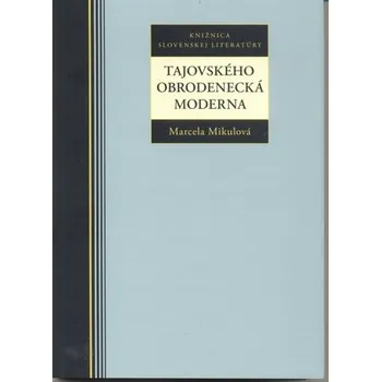 Tajovského obrodenecká moderna - Mikulová, Marcela