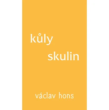 Poezie Kůly skulin - Václav Hons