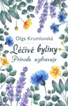 Léčivé byliny: Příroda uzdravuje - Olga…
