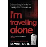 I'm Travelling Alone - Samuel Bjork [EN] (2016, brožovaná)