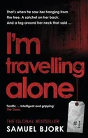 I'm Travelling Alone - Samuel Bjork [EN] (2016, brožovaná)