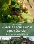 Historie a současnost vína v Čechách:…