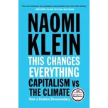 This Changes Everything: Capitalism vs. The Climate – Naomi Klein (EN)
