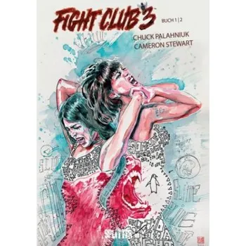 Komiks pro dospělé Fight Club III. Band 1 – Chuck Palahniuk,Cameron Stewart (DE)