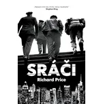 Sráči - Richard Price (2017, pevná)