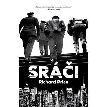 Sráči - Richard Price (2017, pevná) Sráči - Richard Price (2017, pevná)