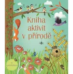 Kniha aktivit v přírodě - Svojtka & Co.…