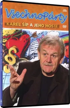 DVD film DVD Všechnopárty: Karel Šíp a jeho hosté (2008)