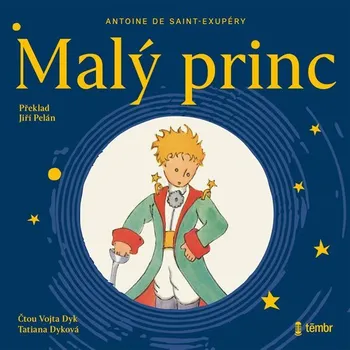 Malý princ - Antoine de Saint-Exupéry Luxusní vydání (čtou Vojta Dyk a Tatiana Dyková) [MP3]