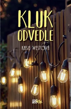 Kluk odvedle - Kasie Westová (2020, vázaná)