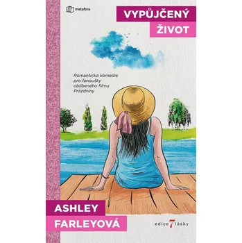 Vypůjčený život - Ashley Farleyová (2020, pevná)