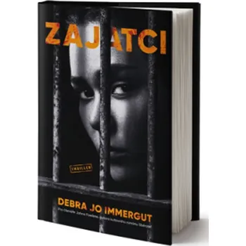 Zajatci - Debra Jo Immergut (2020, vázaná)