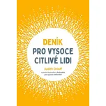 Deník pro vysoce citlivé lidi - Judith…