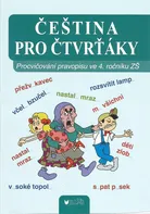 Čeština pro čtvrťáky: Procvičování pravopisu ve 4. ročníku ZŠ - Vlasta Blumentrittová (2018, brožovaná)