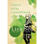 Čajová dívka z kolibříkové ulice - Lisa…
