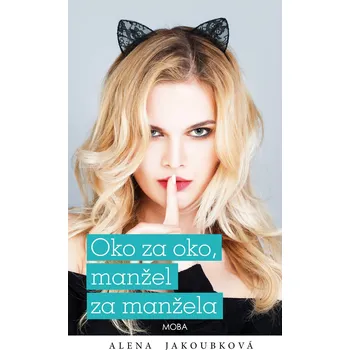 Kniha Oko za oko, manžel za manžela - Alena Jakoubková (2020, vázaná)