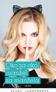 Oko za oko, manžel za manžela - Alena Jakoubková (2020, vázaná)