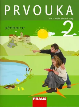 Prvouka Prvouka 2: Učebnice - Michaela Dvořáková, Jana Stará (2008, sešitová)