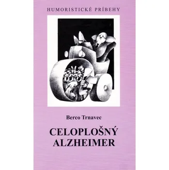 Celoplošný Alzheimer - Berco Trnavec
