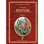 Bystvor 3: Od Tartarie K Moskovskej Rusi - Krno Svetozár [SK] (2018, pevná)