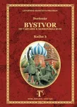 Bystvor 3: Od Tartarie K Moskovskej…