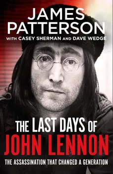 Literární biografie Last Days of John Lennon - James Patterson [EN] (2021, brožovaná)