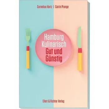 Cestování Hamburg kulinarisch - Hartz, Cornelius