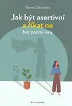 Jak být asertivní a říkat ne bez pocitu…