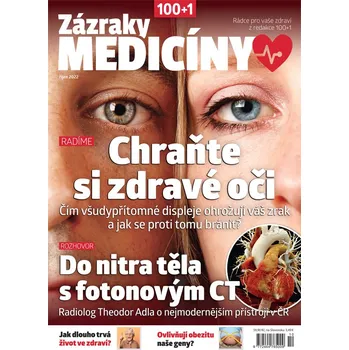 Časopis Zázraky medicíny 10/2022 - Chraňte si zdravé oči