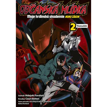 Občanská hlídka Moje hrdinská akademie mimo zákon 2 - Hidejuki Furuhaši