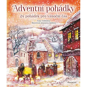 Adventní pohádky: 24 pohádek pro vánoční čas - Dana Doležalová (2020) [E-kniha]