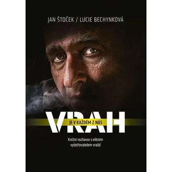 Vrah je v každém z nás - Jan Štoček,…