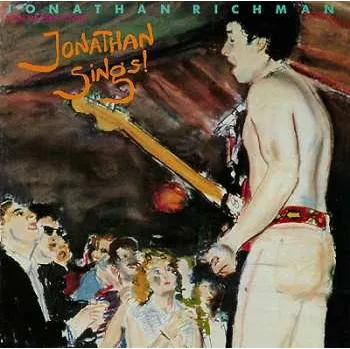 Zahraniční hudba CD Jonathan Richman & The Modern Lovers: Jonathan Sings! 2022