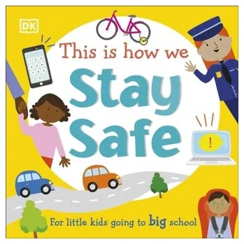 This Is How We Stay Safe - DK [EN] (2021, Formát desky, Dorling Kindersley Ltd)