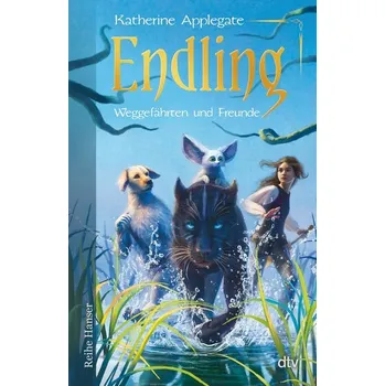 Endling - Weggefährten und Freunde - Katherine Applegate