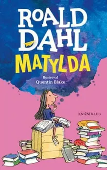 Matylda - Roald Dahl (2017, pevná)