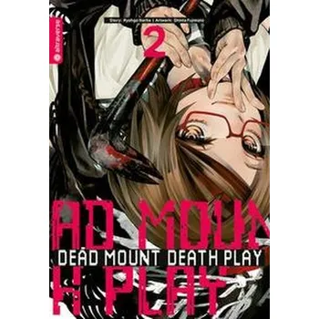 Dead Mount Death Play 02 - Narita, Ryougo