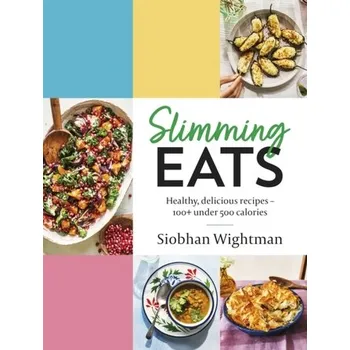 Populárně naučná literatura pro dospělé Slimming Eats - Wightman, Siobhan