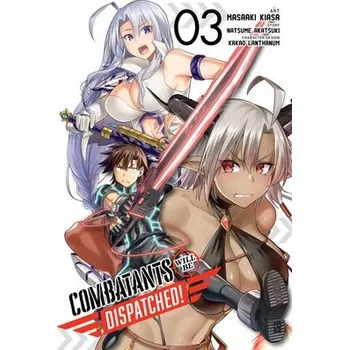 Cizojazyčná kniha Combatants Will Be Dispatched!, Vol. 3 (manga) - Bovia, Brandon a Lanthanum, Kakao a Kiasa, Masaaki a Akatsuki, Natsume a Akimoto, Noboru