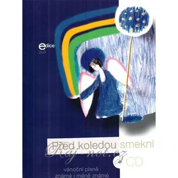 Ped koledou smekni - vnon psn znm i mn znm v prav Milana Dvoka 1482745